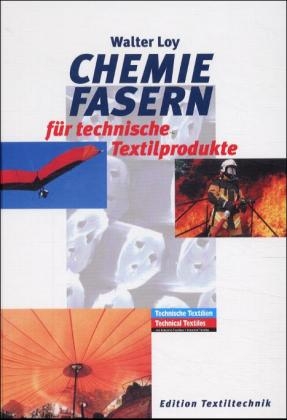 Chemiefasern f&uuml;r technische Textilprodukte - Walter Loy