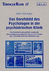 Das Berufsbild des Psychologen in der psychiatrischen Klinik