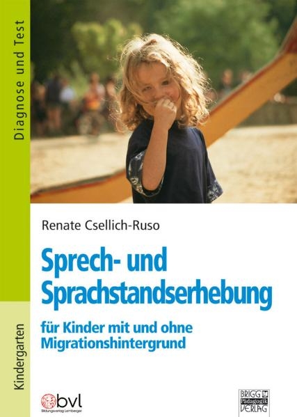 Sprech- und Sprachstandserhebung f&uuml;r Kinder mit und ohne Migrationshintergrund - Renate Csellich-Ruso