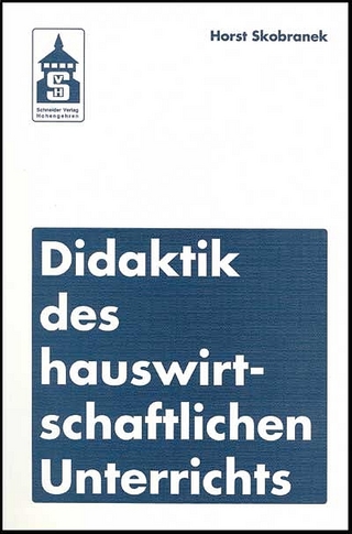 Didaktik des hauswirtschaftlichen Unterrichts