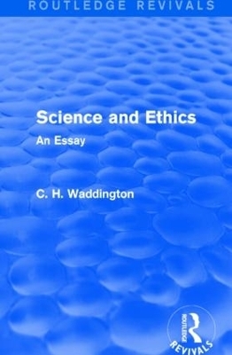 Science and Ethics - C. H. Waddington