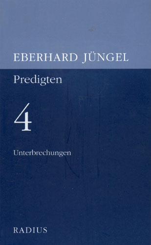 Unterbrechungen - Eberhard J&uuml;ngel