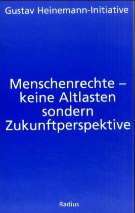 Menschenrechte - keine Altlasten, sondern Zukunftsperspektive