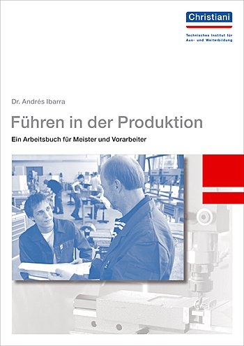 F&uuml;hren in der Produktion - Andr&eacute;s Ibarra