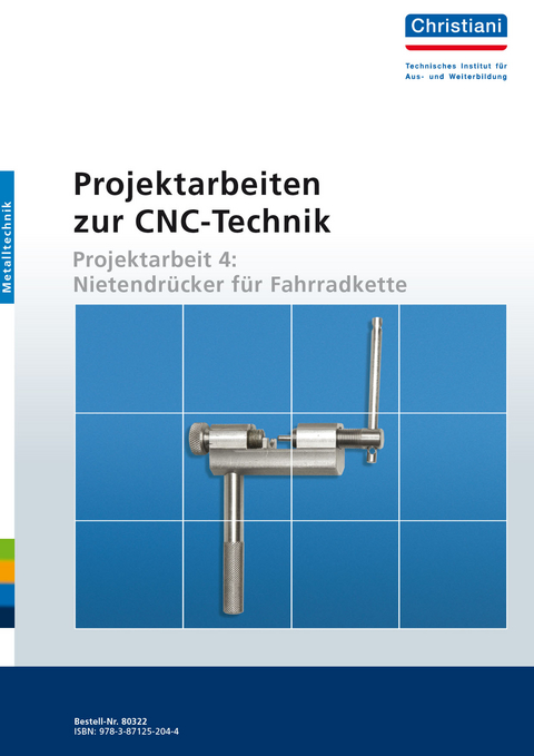 Projektarbeiten zur CNC-Technik