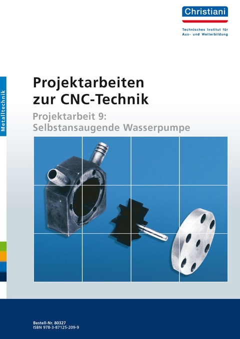 Projektarbeiten zur CNC-Technik - K Albert, F Gutschmidt, K Laur