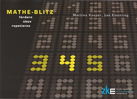 Mathe-Blitz 3&ndash;4&ndash;5 - Martina Kaspar, Leo Eisenring