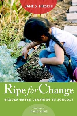 Ripe for Change - Jane S. Hirschi