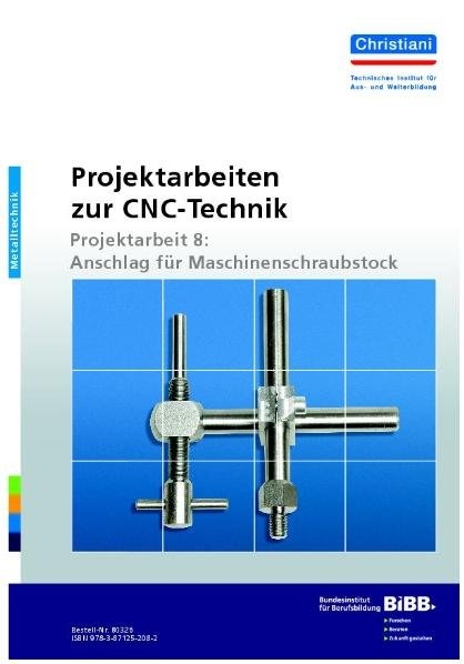 Projektarbeiten zur CNC-Technik - K Albert, F Gutschmidt, U Laur-Ernst