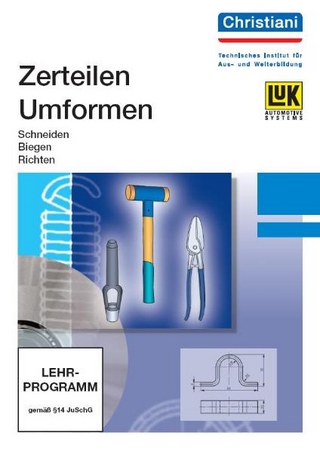 Zerteilen und Umformen