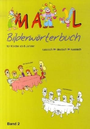Bilderw&ouml;rterbuch f&uuml;r Kinder, russisch-deutsch-russisch Bd.2