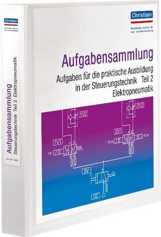 PAL-Aufgabenbank / Aufgabensammlung. Aufgaben für die praktische Ausbildung in der Steuerungstechnik Teil 2. Elektropneumatik