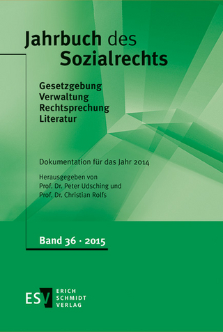 Jahrbuch des Sozialrechts (der Gegenwart). Gesetzgebung - Verwaltung... / Jahrbuch des Sozialrechts - - Dokumentation für das Jahr 2014