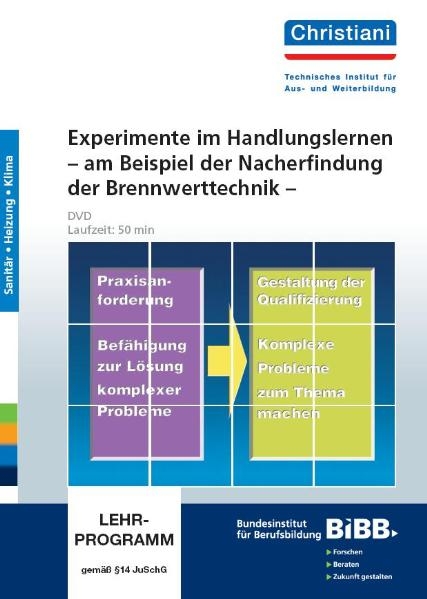 Experimente im Handlungslernen - am Beispiel der Nacherfindung der Brennwerttechnik