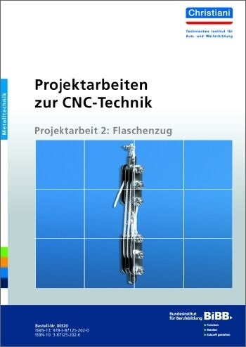 Projektarbeiten zur CNC-Technik - K. Albert, F. Gutschmidt, U. Laur-Ernst