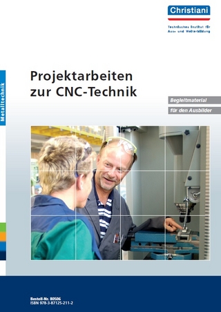 Projektarbeiten zur CNC-Technik