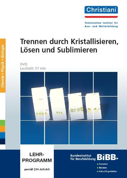 Trennen durch Kristallisieren, Lösen und Sublimieren