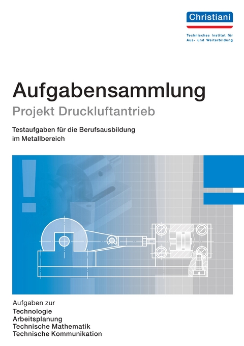 Aufgabensammlung Projekt Druckluftantrieb