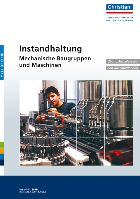 Instandhaltung - Mechanische Baugruppen und Maschinen