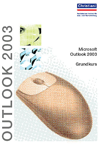 Microsoft Outlook 2003 - Grundkurs