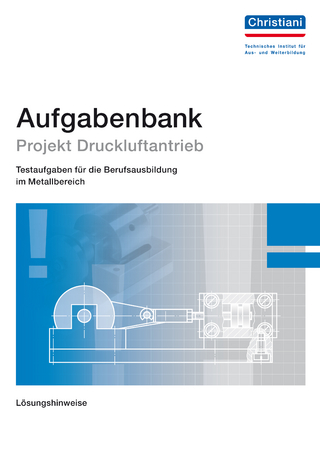 Aufgabensammlung Projekt Druckluftantrieb