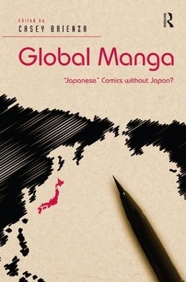 Global Manga - Casey Brienza