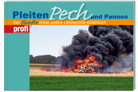 Pleiten, Pech und Pannen 5 - 