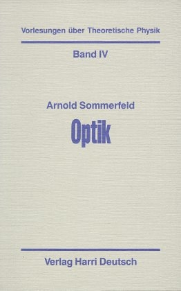 Vorlesungen &uuml;ber Theoretische Physik / Optik - Arnold Sommerfeld
