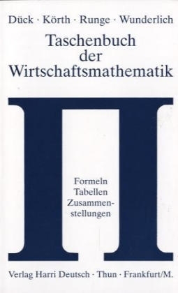 Taschenbuch der Wirtschaftsmathematik - Werner D&uuml;ck