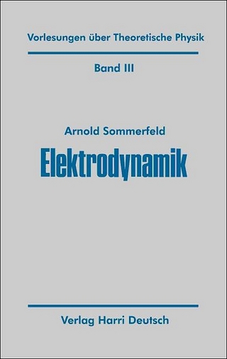 Vorlesungen über Theoretische Physik / Elektrodynamik