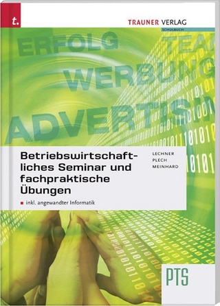 Betriebswirtschaftliches Seminar und fachpraktische Übungen