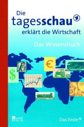 Die Tagesschau erkl&auml;rt die Wirtschaft