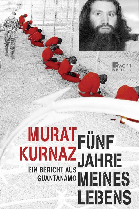 F&uuml;nf Jahre meines Lebens - Murat Kurnaz