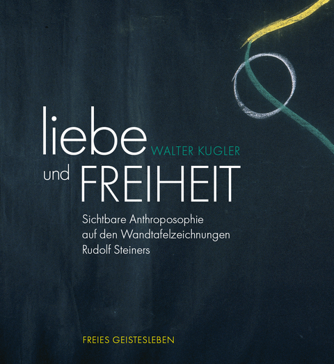 Liebe und Freiheit - Walter Kugler