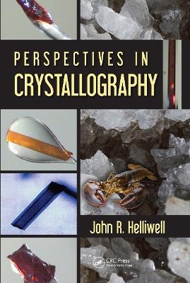 Perspectives in Crystallography - John R. Helliwell