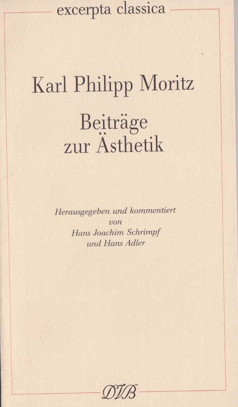 Beitr&auml;ge zur &Auml;sthetik - Karl Ph Moritz