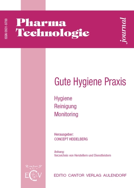 Gute Hygiene Praxis - Markus B&auml;ttig, Thorsten Bauer, Gero Beckmann, Martin D&uuml;blin, Susanne Dutly, Thomas Kamps, Hans Leuenberger, Bernhard Luy, Karl F Nieth, Hanfried Seyfarth, J&ouml;rg Siebert, Axel Schiffmann, Bernd Sonnenschein, Rudolf H V&ouml;ller, W Wanner