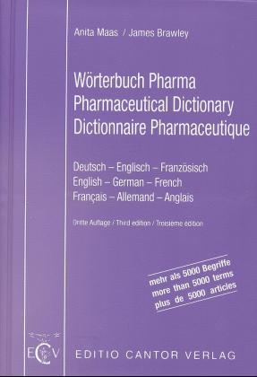 W&ouml;rterbuch Pharma /Pharmaceutical Dictionary /Dictionnaire Pharmaceutique - Anita Maas, James Brawley