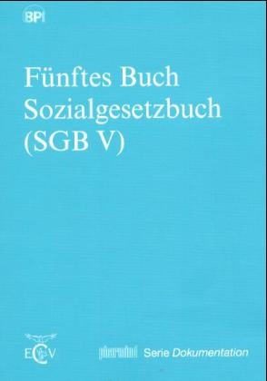 F&uuml;nftes Buch Sozialgesetzbuch (SGB V)