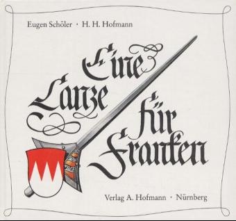 Eine Lanze f&uuml;r Franken - Eugen Sch&ouml;ler