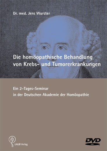 Die hom&ouml;opathische Behandlung von Krebs- und Tumorerkrankungen
