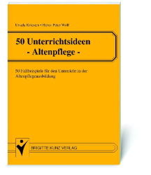 50 Unterrichtsideen - Altenpflege