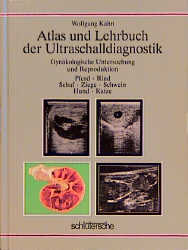 Atlas und Lehrbuch der Ultraschalldiagnostik - Wolfgang K&auml;hn