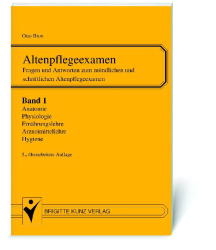 Altenpflegeexamen. Fragen und Antworten zum m&uuml;ndlichen und schriftlichen Altenpflegeexamen / Anatomie, Physiologie, Ern&auml;hrungslehre, Di&auml;tlehre, Hygiene, Arzneimittellehre - Otto Bion, Ansgar Stracke-Mertes, Ursula Kriesten, Heinz P Wolf