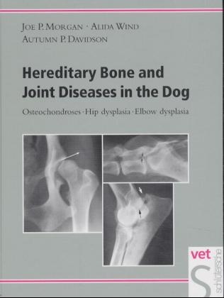 Hereditary Bone and Joint Diseases in the Dog