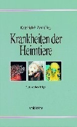 Krankheiten der Heimtiere - Karl Gabrisch, Peernel Zwart