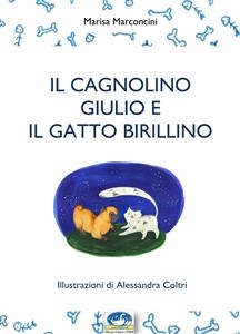 Il cagnolino Giulio e il gatto Birillino