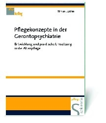 Pflegekonzepte in der Gerontopsychiatrie - Tilman Leptihn