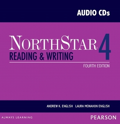 NorthStar Reading and Writing 4 Classroom Audio CDs - Andrew English, Laura English