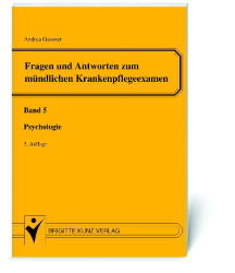 Fragen und Antworten zum mündlichen Krankenpflegeexamen - Winfried Kunz, Carsten Kunz, Inge Baldzun